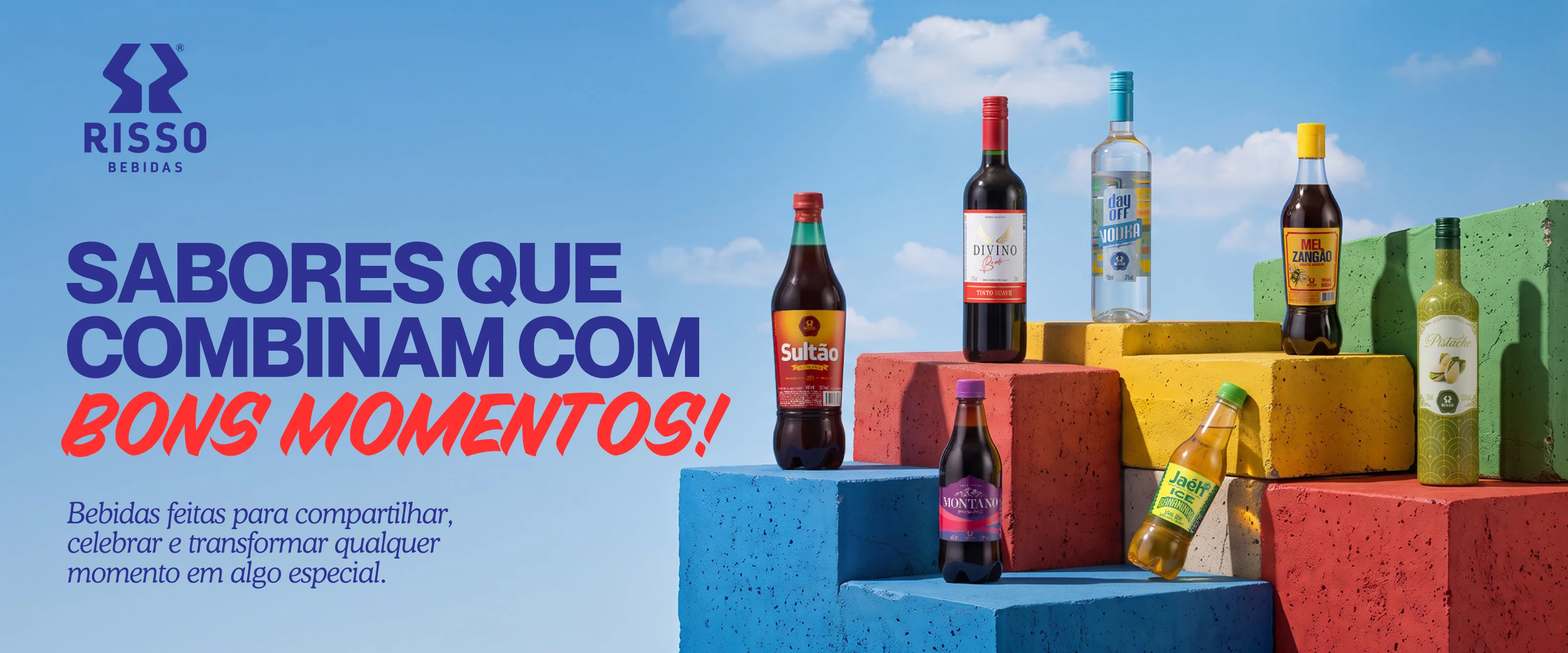 Sabores que combinam com bons momentos! Bebidas feitas para compartilhar, celebrar e transformar qualquer momento em algo especial. Garrafas Sultão, Divino, Day Off Vodka, Mel Zangão, Pistache, Montano e Jaéh Ice sobre blocos de concreto coloridos, com o logotipo Risso Bebidas.