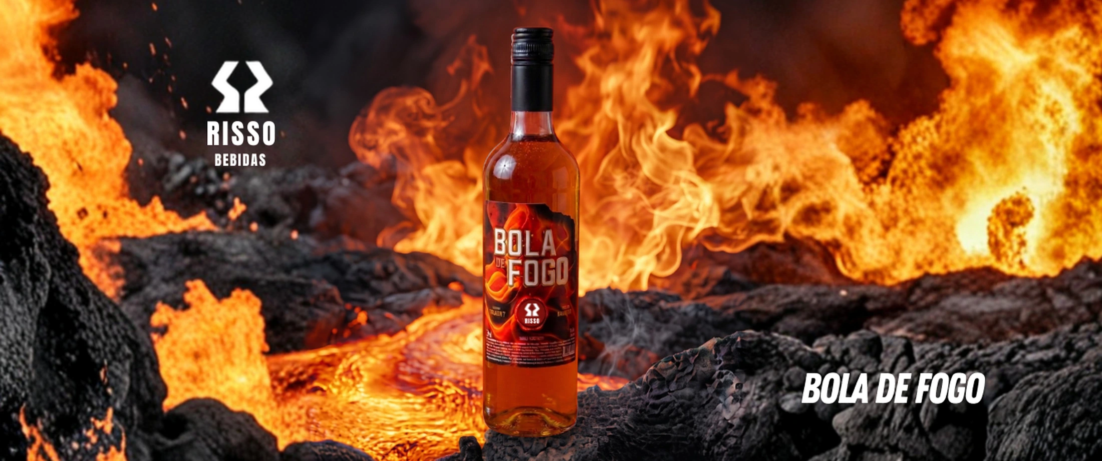Garrafa de Bola de Fogo em cenário de lava e brasas, com o texto Bola de Fogo e o logotipo Risso Bebidas.