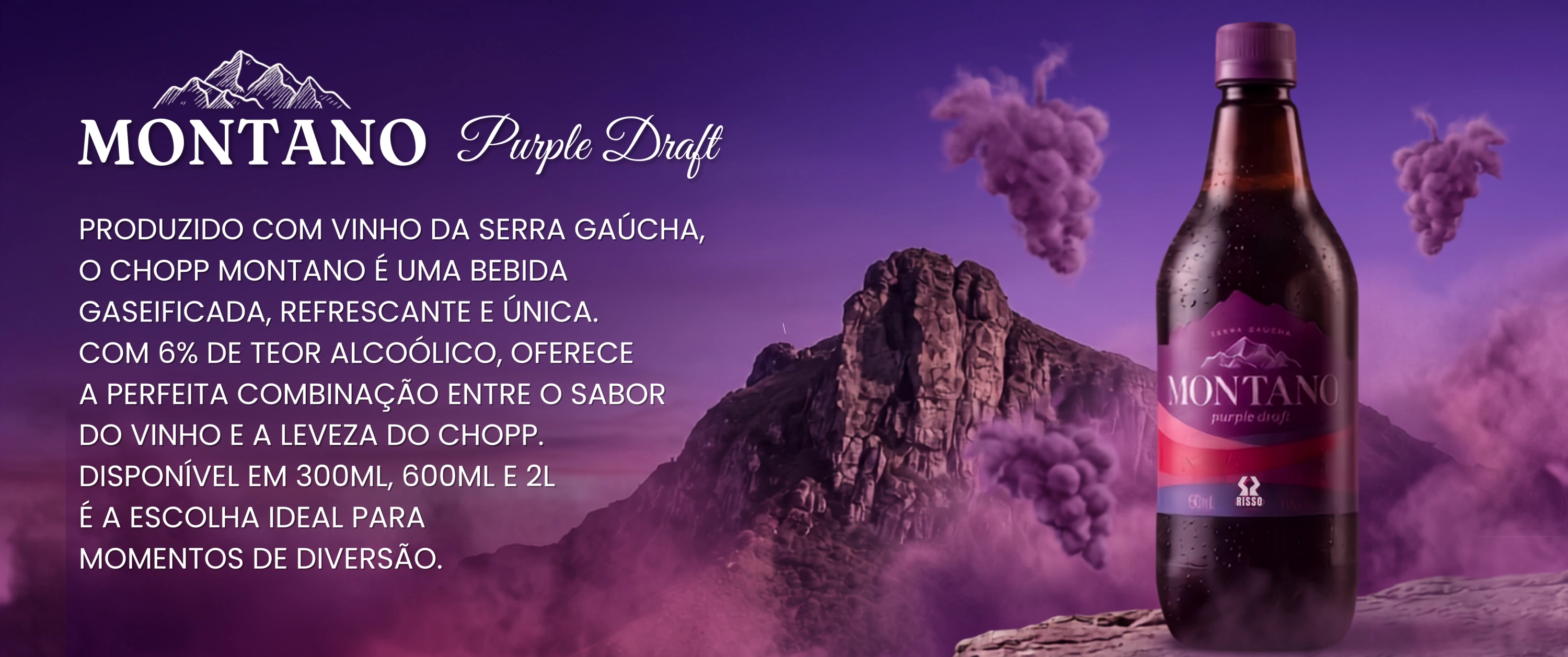 Garrafa de Montano Purple Draft sobre cenário de montanha com cachos de uva, com o texto Montano Purple Draft: produzido com vinho da Serra Gaúcha.